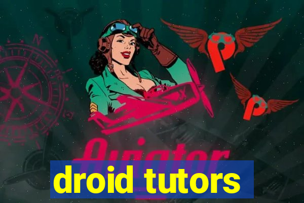 droid tutors